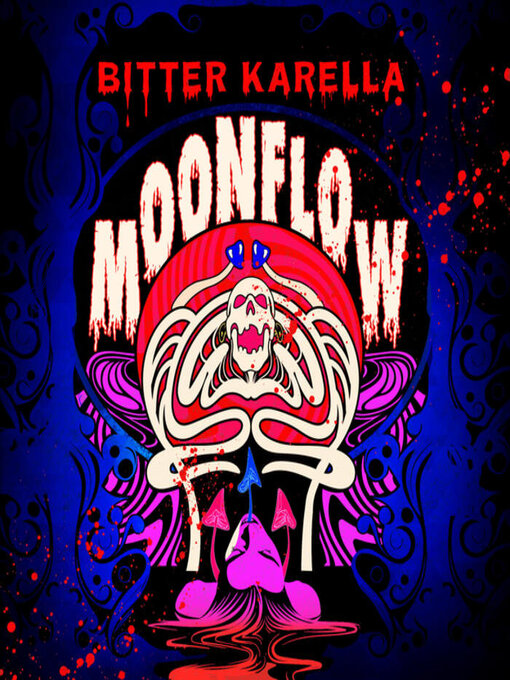 Title details for Moonflow by Bitter Karella - Wait list